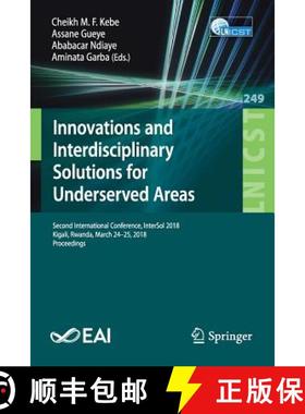 【3-4周达】Innovations and Interdisciplinary Solutions for Underserved Areas: Second International Co... [9783319988771]