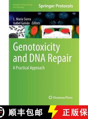 【3-4周达】Genotoxicity and DNA Repair: A Practical Approach [9781493910670]
