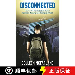 Use Belonging People Disconnected and Data Work Realness How Meaning 4周达 9781641374828 Deliver