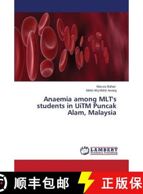 预订 Anaemia among MLT's students in UiTM Puncak Alam, Malaysia [9783659510908]