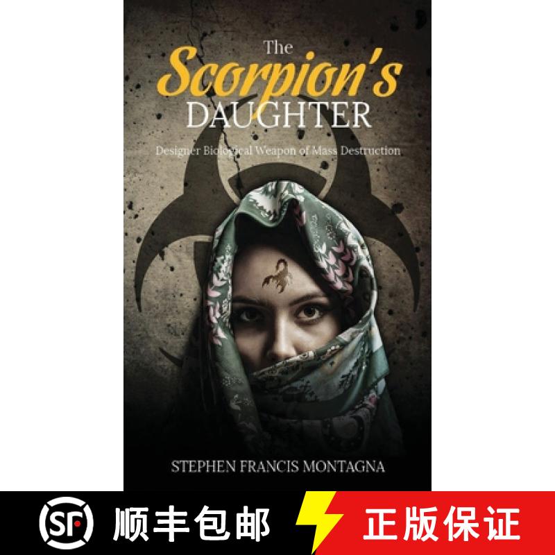 【2-3周达】The Scorpion's Daughter: Designer Biological Weapon of Mass Destruction [9798886402155]