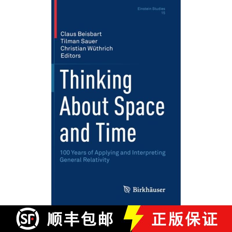 【3-4周达】Thinking About Space and Time : 100 Years of Applying and Interpreting General Relativity [9783030477813]