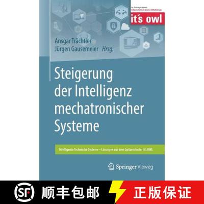 【3-4周达】Steigerung Der Intelligenz Mechatronischer Systeme [9783662563915]