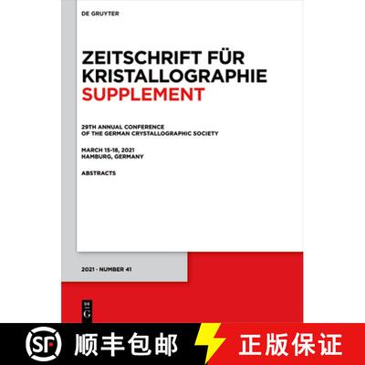 【4周达】29th Annual Conference of the German Crystallographic Society, March 15-18, 2021, Hamburg, G... [9783110740073]