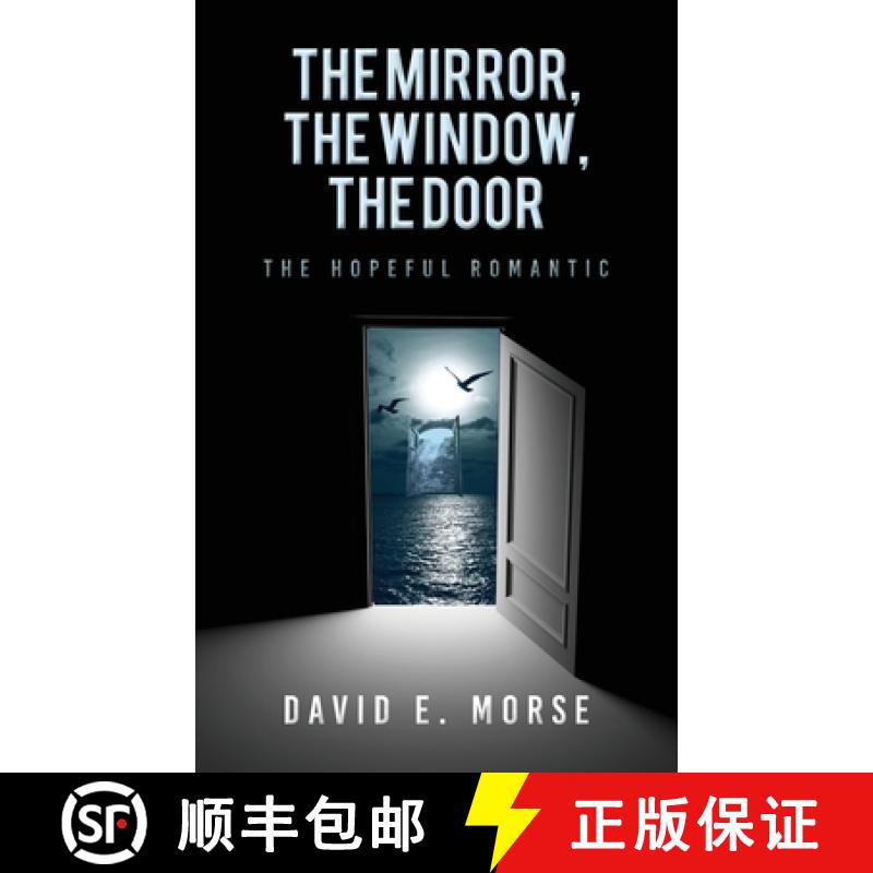 【3-4周达】The Mirror, The Window, The Door: The Hopeful Romantic [9798822947818]