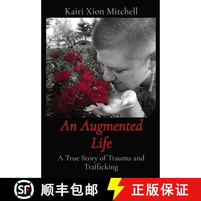 【3-4周达】An Augmented Life: A True Story of Trauma and Trafficking [9781088253625]