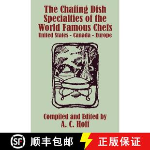 【3-4周达】The Chafing Dish Specialties of the World Famous Chefs: United States - Canada - Europe [9781410103192]