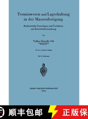 【3-4周达】Terminwesen und Lagerhaltung in der Massenfertigung : Rechnerische Unterlagen und Verfahre... [9783540015567]