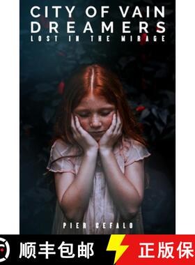 预订 City Of Vain Dreamers: Lost In A Mirage [9781647132255]