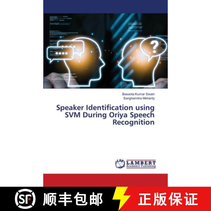 【3-4周达】Speaker Identification using SVM During Oriya Speech Recognition [9786208118938]