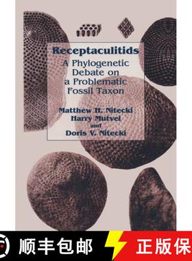 【3-4周达】Receptaculitids : A Phylogenetic Debate on a Problematic Fossil Taxon [9781461371243]