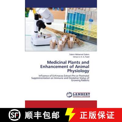 【3-4周达】Medicinal Plants and Enhancement of Animal Physiology: Influence of Echinacea Extract Pre ... [9783659713583]