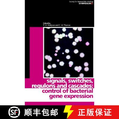 【3-4周达】Signals, Switches, Regulons, and Cascades: Control of Bacterial Gene Expression - Signals,... [9780521813884]