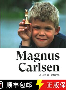 【3-4周达】Magnus Carlsen -- A Life In Pictures: The story of the World Champion in more than 200 photos [9789056919917]