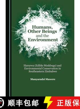 预订 Humans, Other Beings and the Environment : Harurwa (Edible Stinkbugs) and Environmental Conserva... [9781443882675]