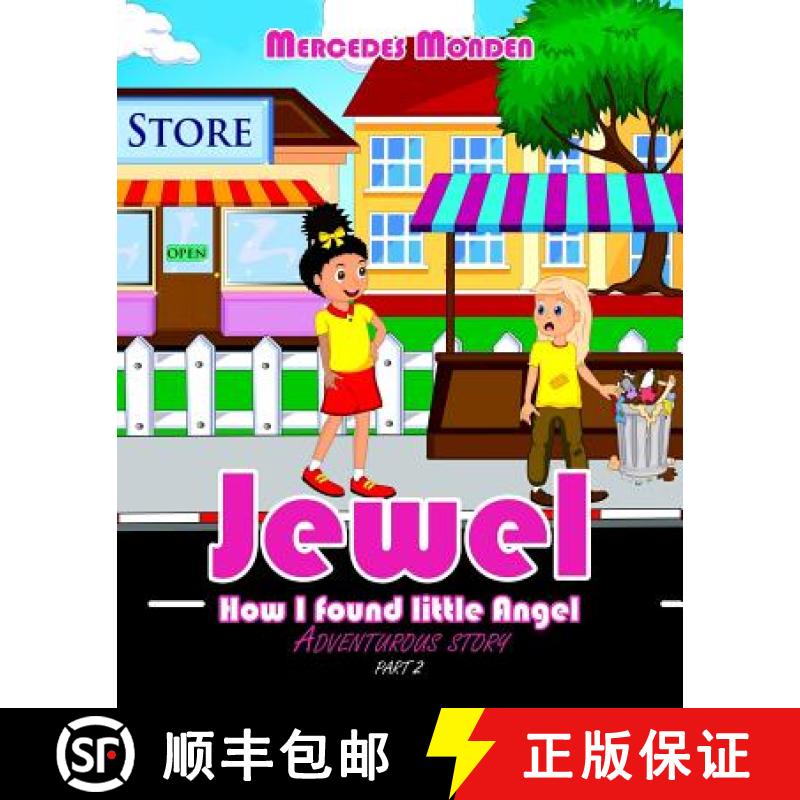 【3-4周达】Jewel: How I found little Angel adventurous story [9789081784368]