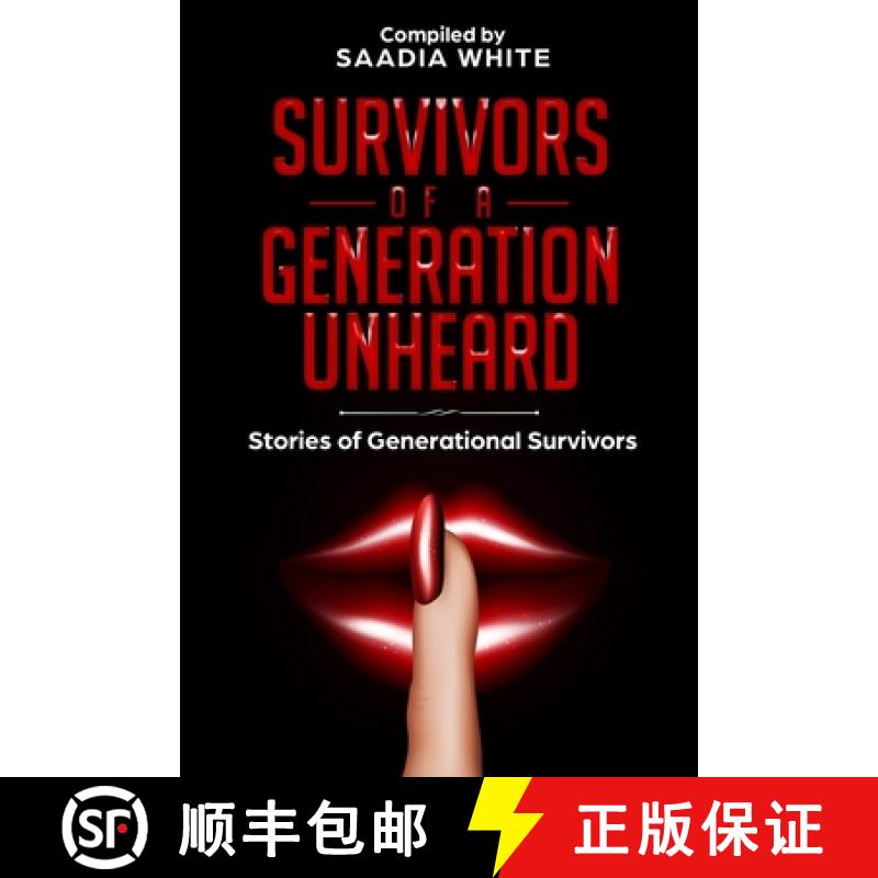 【3-4周达】Survivors of a Generation Unheard: Stories of Generational Survivors [9781733891714]