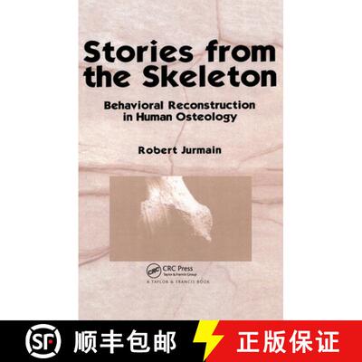 【3-4周达】Stories from the Skeleton: Behavioral Reconstruction in Human Osteology [9780415516181]
