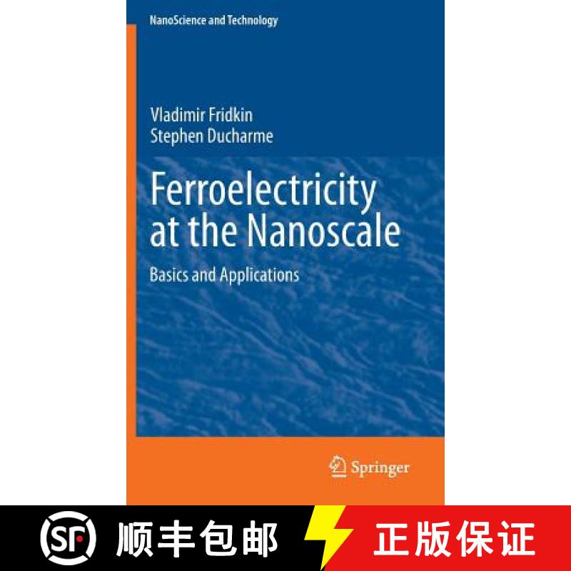 【3-4周达】Ferroelectricity at the Nanoscale : Basics and Applications [9783642410062]