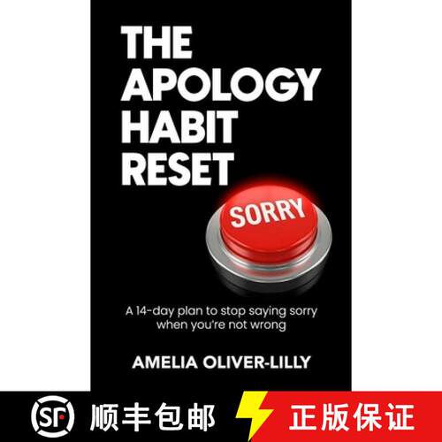 【3-4周达】The Apology Habit Reset: A 14-Day Plan to Stop Saying Sorry When You're Not Wrong [9781764573924]