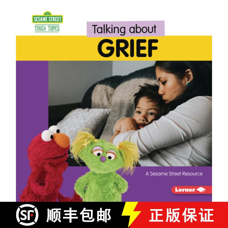 【3-4周达】Talking about Grief: A Sesame Street (R) Resource [9798765629680]