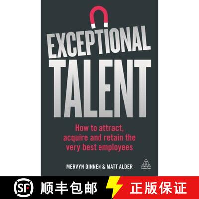 【3-4周达】Exceptional Talent – How to Attract, Acquire and Retain the Very Best Employees [9780749479732]