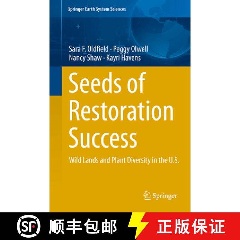 【3-4周达】Seeds of Restoration Success: Wild Lands and Plant Diversity in the U.S. [9783319969732]