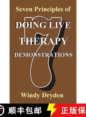 【3-4周达】Seven Principles of Doing Live Therapy Demonstrations [9781910301975]