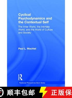 【3-4周达】Cyclical Psychodynamics and the Contextual Self: The Inner World, the Intimate World, and ... [9780415713948]