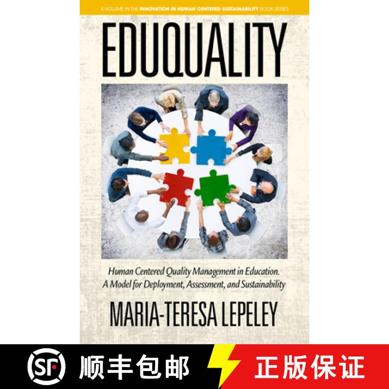【3-4周达】Eduquality: Human Centered Quality Management in Education. a Model for Deployment, Assess... [9781641134873]