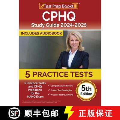 【3-4周达】CPHQ Study Guide 2024-2025: 5 Practice Tests and CPHQ Prep Book for the NAHQ Exam [5th Edi... [9781637753231]