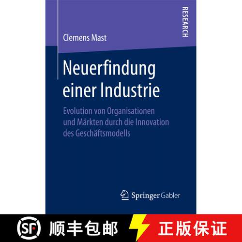 【3-4周达】Neuerfindung einer Industrie : Evolution von Organisationen und Märkten durch die Innovat... [9783658174187]