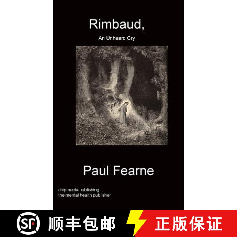 【2-3周达】Rimbaud, An Unheard Cry [9781783824694]