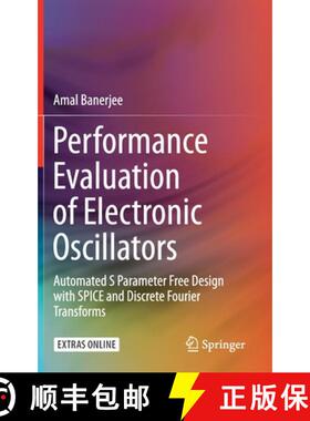【3-4周达】Performance Evaluation of Electronic Oscillators : Automated S Parameter Free Design with ... [9783030256777]