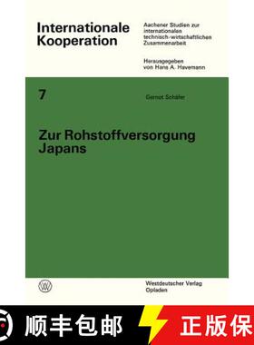 【3-4周达】Zur Rohstoffversorgung Japans: Nationale und internationale Maßnahmen zur langfristigen S... [9783531111209]
