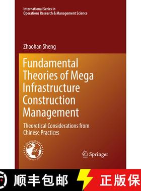 【3-4周达】Fundamental Theories of Mega Infrastructure Construction Management: Theoretical Considera... [9783319872049]