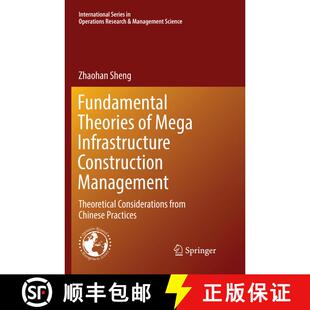 【3-4周达】Fundamental Theories of Mega Infrastructure Construction Management: Theoretical Considera... [9783319872049]