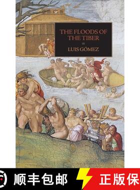 【3-4周达】The Floods of the Tiber: With  Additional Documents on  the Tiber Flood of 1530 [9781599104539]