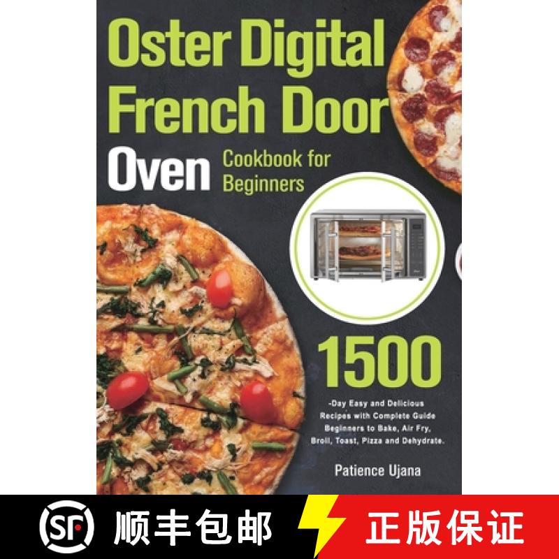 【3-4周达】Oster Digital French Door Oven Cookbook for Beginners [9781803802145]
