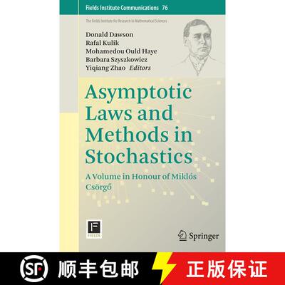 【3-4周达】Asymptotic Laws and Methods in Stochastics: A Volume in Honour of Miklós Csörgő (So... [9781493950119]