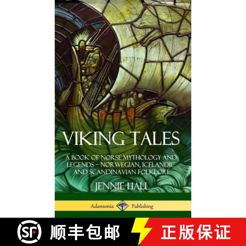 【2-3周达】Viking Tales: A Book of Norse Mythology and Legends - Norwegian, Icelandic and Scandinavia... [9781387818389]