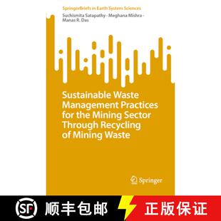 【3-4周达】Sustainable Waste Management Practices for the Mining Sector Through Recycling of Mining W... [9783031679315]