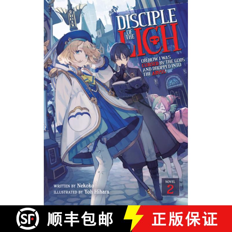 【3-4周达】Disciple of the Lich: Or How I Was Cursed by the Gods and Dropped Into the Abyss! (Light N... [9781648275692]