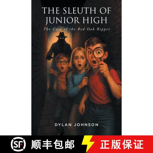 【3-4周达】The Sleuth of Junior High : The Case of the Red Oak Ripper [9798895534601]