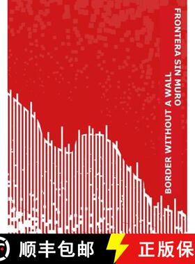 预订 Border Without Wall: Frontera Sin Muro [9781946070111]