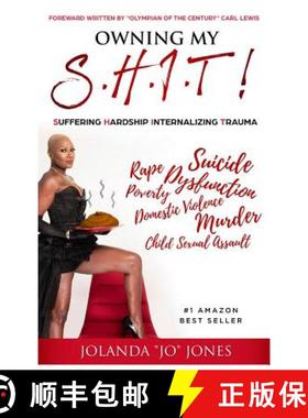 预订 Owning My S.H.I.T. : Suffering Hardship Internalizing Trauma [9780692043295]