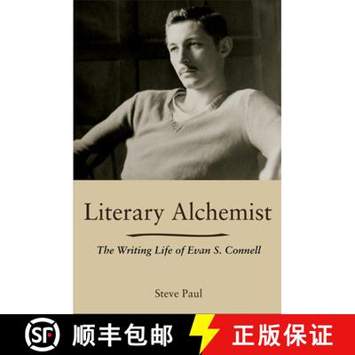 预订 精装 Literary Alchemist: The Writing Life of Evan S. Connell [9780826222466]