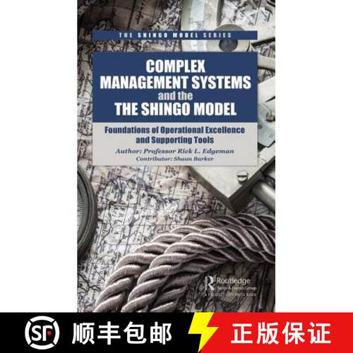 【3-4周达】精装 Complex Management Systems and the Shingo Model : Foundations of Operational Excellen... [9781138626225]
