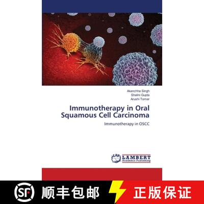【3-4周达】Immunotherapy in Oral Squamous Cell Carcinoma [9786208438500]