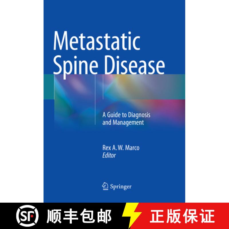 【3-4周达】Metastatic Spine Disease : A Guide to Diagnosis and Management [9783030094430]